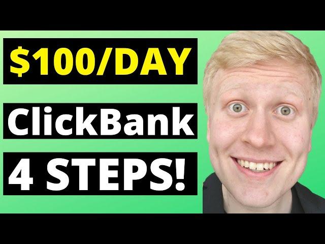 ClickBank for Beginners: How to Make Money with ClickBank for FREE Step-by-Step [+$100 Per Day!]