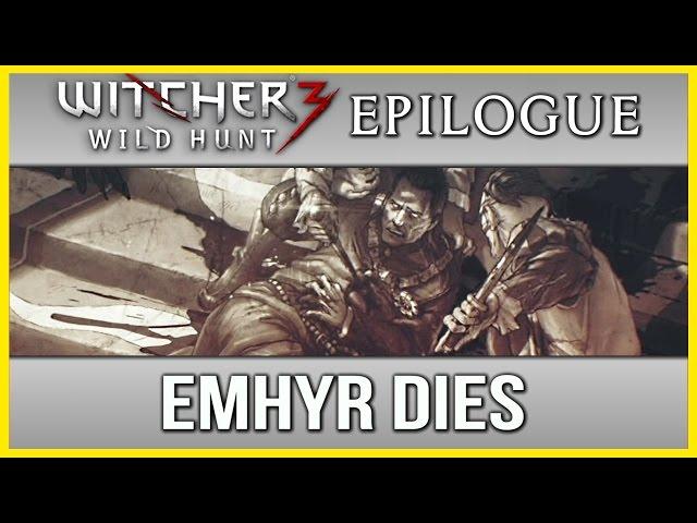 Witcher 3 Ending Epilogue ► Emhyr Dies, Murdered by Opposition