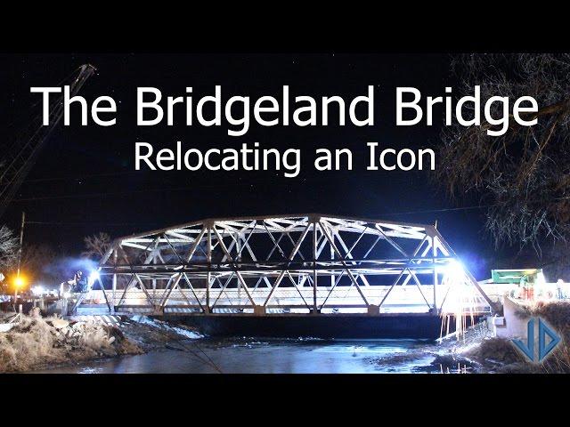 The Bridgeland Bridge - Relocating an Icon