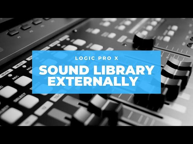 Logic Pro X - How To: Best Way to Download Sound Library to External Drive