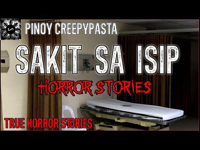 Sakit Sa Isip Horror Stories | True Horror Stories | Tales Of Suspense