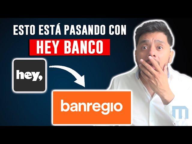 Usuarios de HEY BANCO se cambian  a BANREGIO