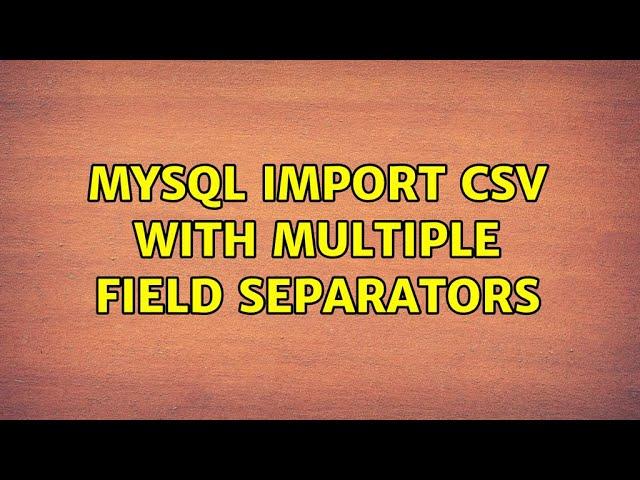 MySQL Import CSV with Multiple Field Separators