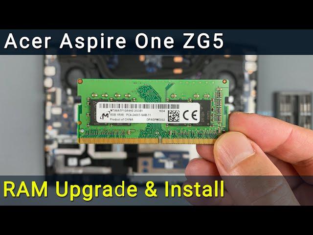 Acer Aspire One ZG5 Upgrade and installing RAM | DIY step-by-step guide