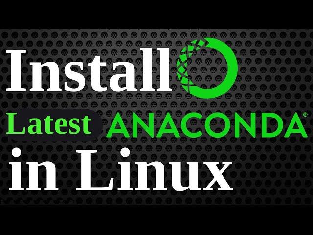 Install Anaconda in Linux | Install Anaconda Python, Jupyter Notebook, Spyder on Ubuntu, Arch Linux