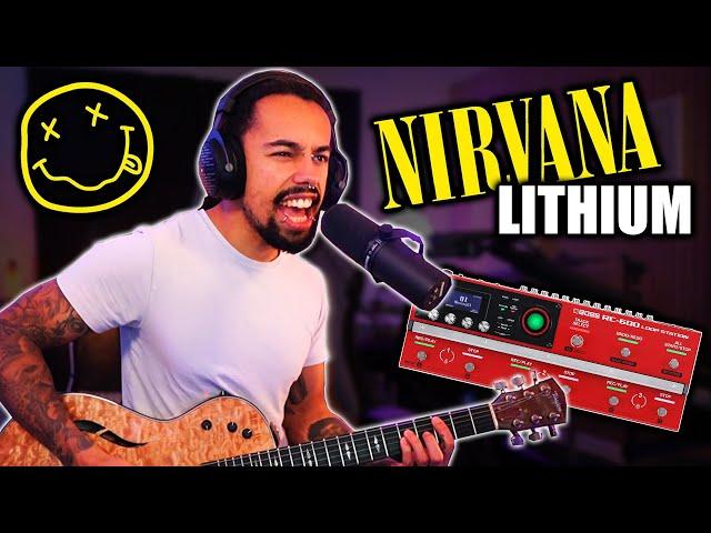 Lithium - Nirvana | Live Loop Pedal Cover (BOSS RC-600)