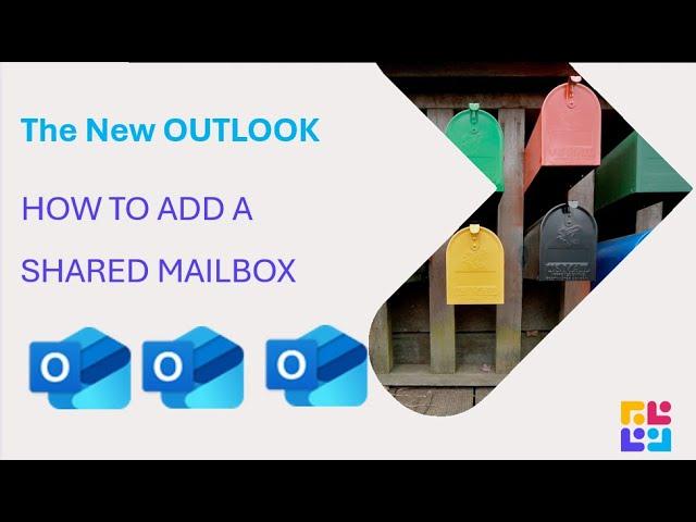 How to add a Shared Mailbox to the New Outlook