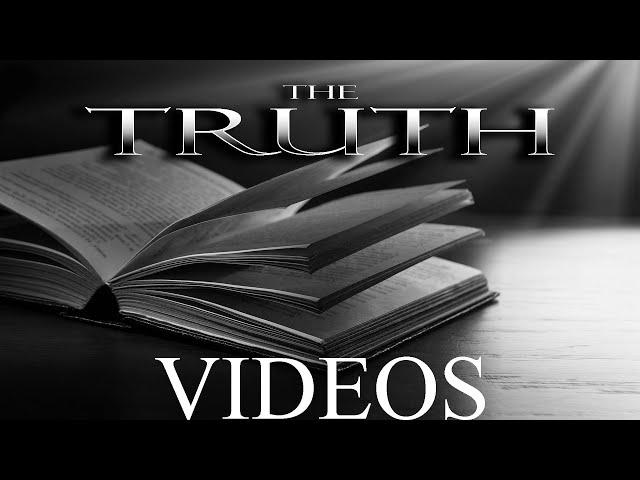 The Truth – Videos