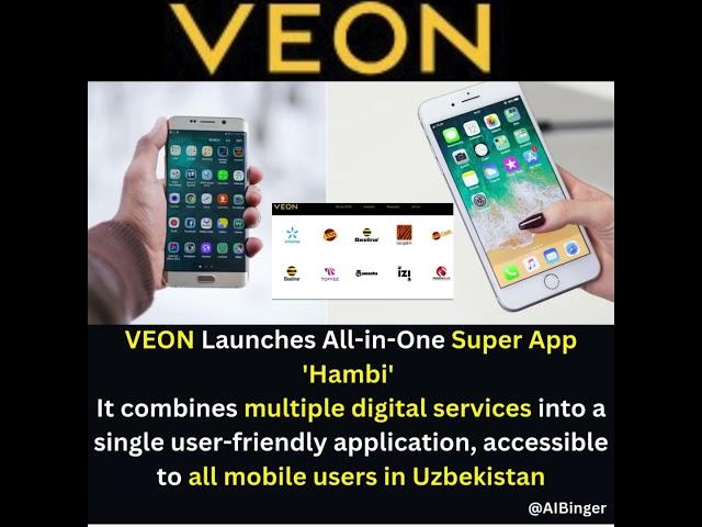 VEON Launches All-in-One Super App 'Hambi' in Uzbekistan