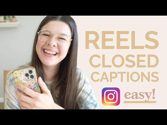 How to Add Closed Captions to Reels on Instagram