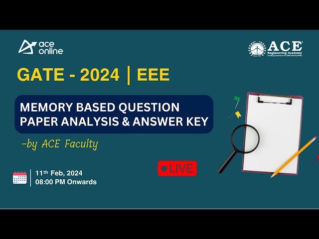 GATE 2024 (EEE): Memory-Based Question Paper Analysis & Answer Key by ACE Faculty | ACE Online