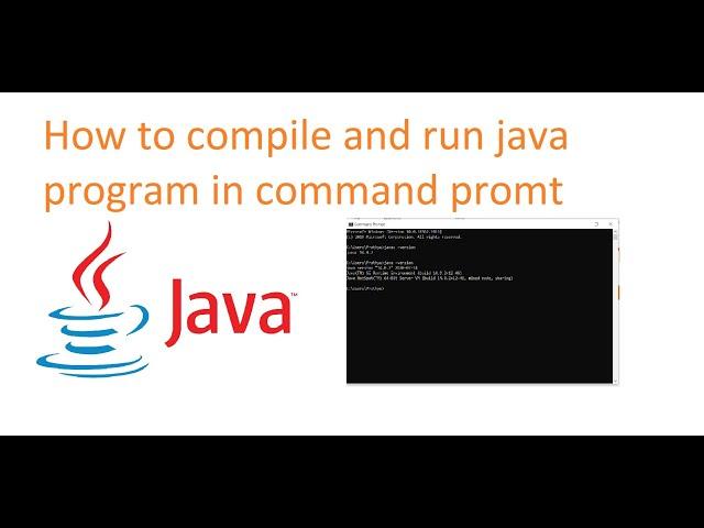 How to Compile and Run Java Program from Command Prompt(CMD)