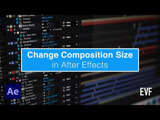 Change Composition (Comp) Size in After Effects
