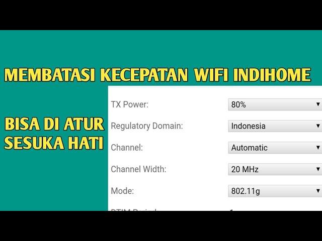 CARA MEMBATASI KECEPATAN WIFI INDIHOME