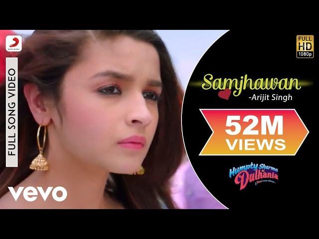 Samjhawan Full Video - Humpty Sharma Ki Dulhania|Varun, Alia|Arijit Singh, Shreya Ghoshal