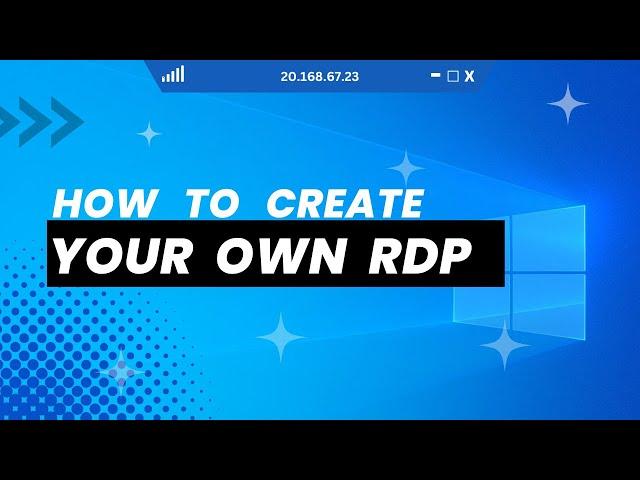 [Never Seen Before ] How to Create Your Own RDP From Start To Finish