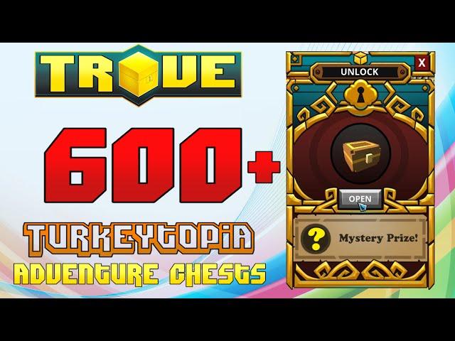 Scythe's Trove Special  600+ TURKEYTOPIA ADVENTURE CHESTS UNBOXED!