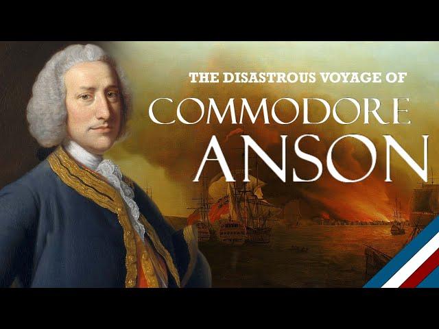 The Disastrous Voyage Of Commodore Anson - ft. Zepherus