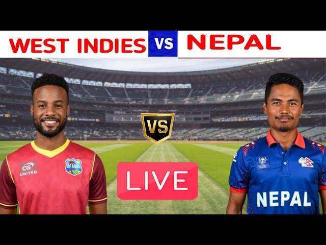 West Indies Vs Nepal Live | WI vs NEP | ICC Cricket World Cup Qualifier