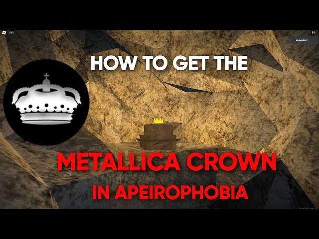 (UNOBTAINABLE) HOW TO GET THE METALLICA CROWN BADGE IN APEIROPHOBIA! (FULL GUIDE) [ROBLOX]