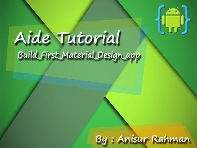 Aide Tutorial # 2_Build_First_Material_Design_App