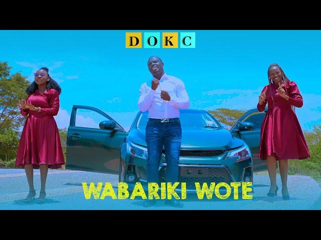 WABARIKI WOTE (OFFICIAL MUSIC VIDEO)