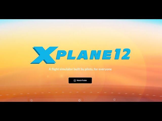 X-Plane 12.1.0 Fully Released on July 9th - No more Betas!