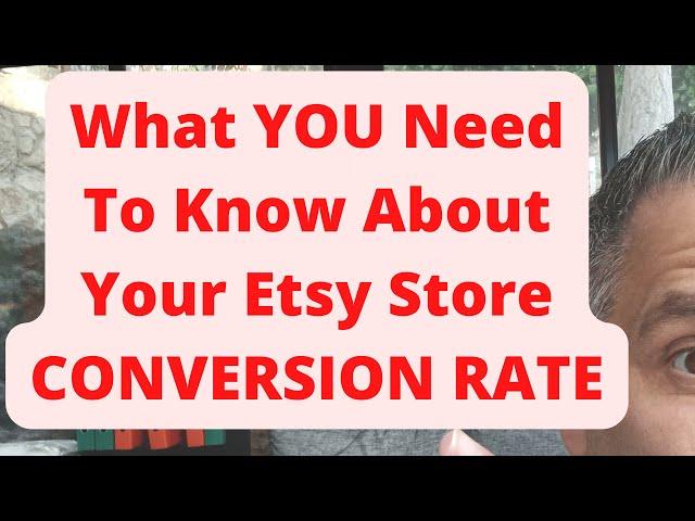 What YOU Need To Know About Your Etsy Store Conversion Rate