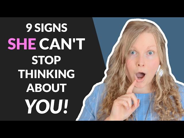 9 SUBTLE SIGNS SHE CAN’T STOP THINKING ABOUT YOU!  (How To Know If A Girl Likes You Fast~)