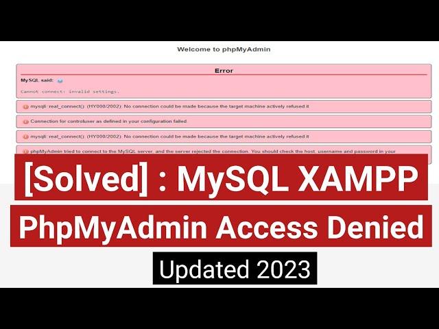 How to Fix PhpMyAdmin Access Denied Error | MySQL PhpMyAdmin Access Denied Xampp Error Solved