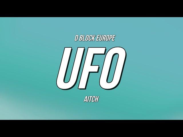 D Block Europe (Young Adz & Dirtbike LB) x Aitch - UFO (Lyrics)