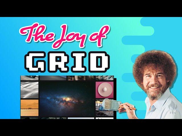 The Joy of CSS Grid - Build 3 Beautifully Simple Responsive Layouts