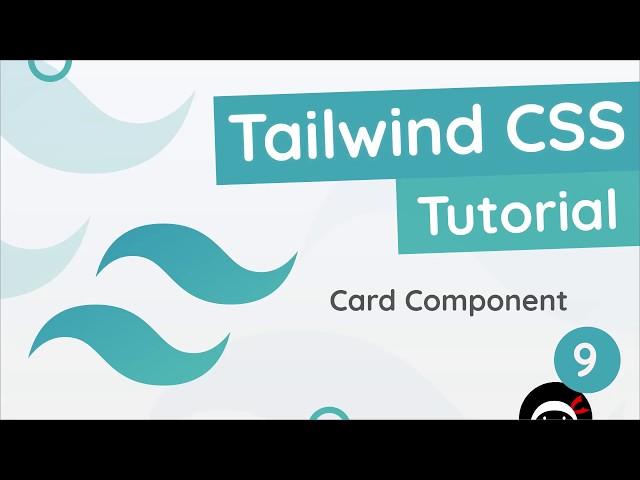 Tailwind CSS Tutorial #9 - Cards