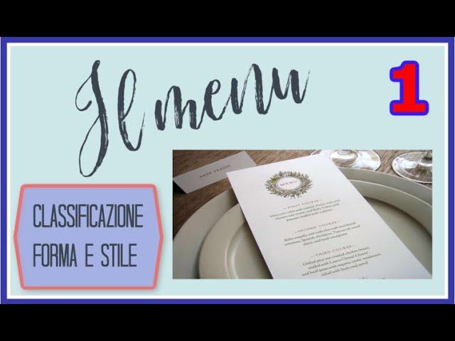 Il menu - Lezione 1 - Classificazione, forma e stile