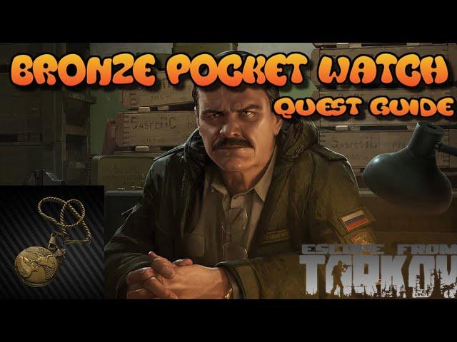 BRONZE POCKET WATCH PRAPOR QUEST-Escape From Tarkov Guides