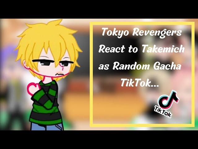 Tokyo Revengers React to Takemichi as Random Gacha TikTok part 3 | AU