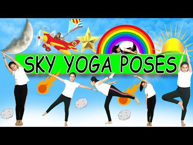 Sky Yoga Poses | YOGA for Kids I Sky Yoga for Kids | Yoga Classes for kids | Kids Yoga | Sky Yoga