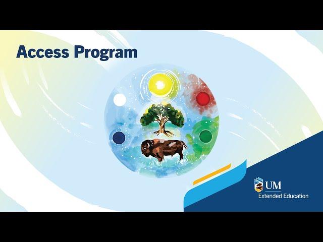 Welcome to the Access Program at the University of Manitoba