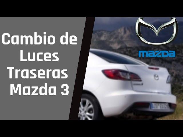 Cambiar Luz Traseras MAZDA 3