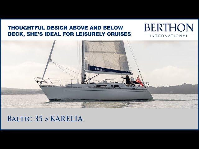 Baltic 35 (KARELIA), with Alan McIlroy - Yacht for Sale - Berthon International Yacht Brokers