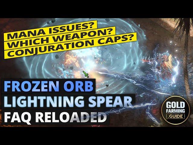 Lightning Spear Frozen Orb FAQ Reloaded: Mana Problems, Two-Hand vs Wand, etc.