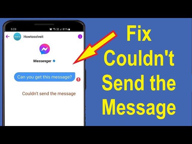 How to Fix Messenger Couldn't Send the Message Problem!! - Howtosolveit