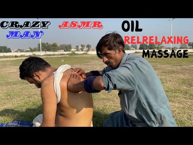 ASMR || ASMR RELAXING HEAD BACK AND ARMS MASSAGE WITH OIL BY CRAZY MAN || #desi #relaxationmassage