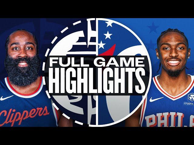 CLIPPERS at 76ERS | FULL GAME HIGHLIGHTS | November 24, 2024