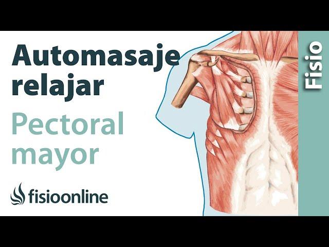 Automasaje para la relajación y recuperación el pectoral mayor