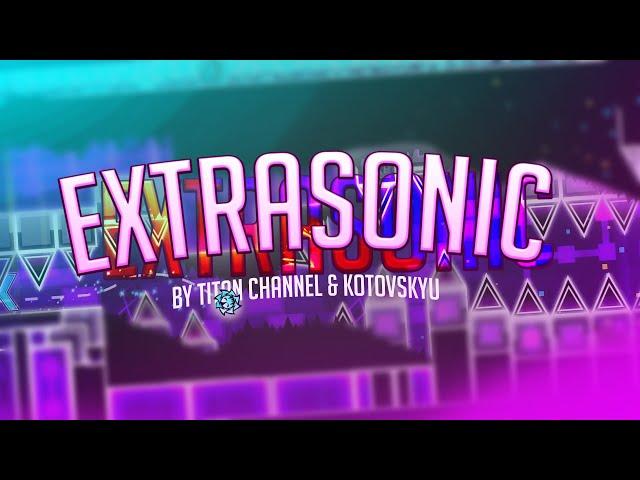 ExtraSonic - ПЕРЕСТРОЙКА Забытого Уровня от TITAN CHANNEL