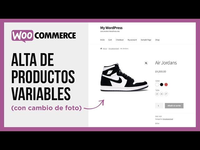 Productos variables y atributos con cambio de foto - Woocommerce y Wordpress