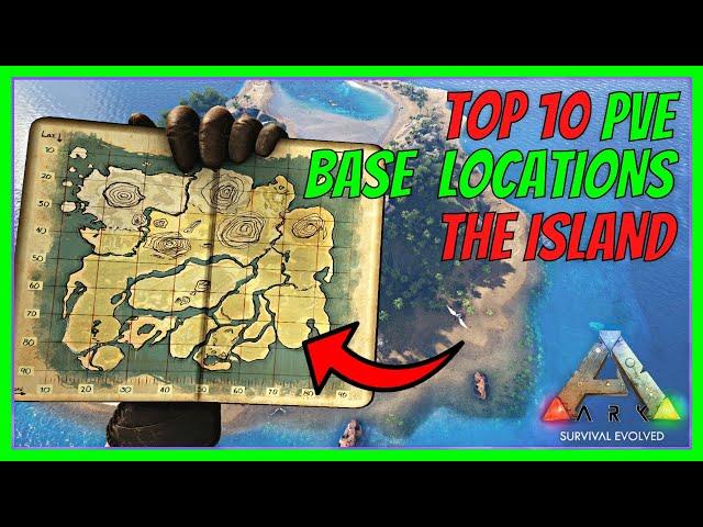 TOP 10 PVE BASE LOCATIONS | THE ISLAND | Beginners Guide | ARK: Survival Evolved 2022 [S1 E4]