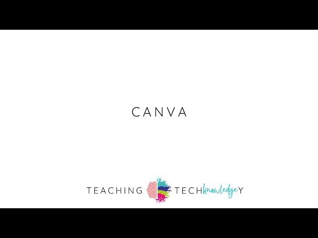 Teaching with TechKnowledgey: Episode 15: Canva