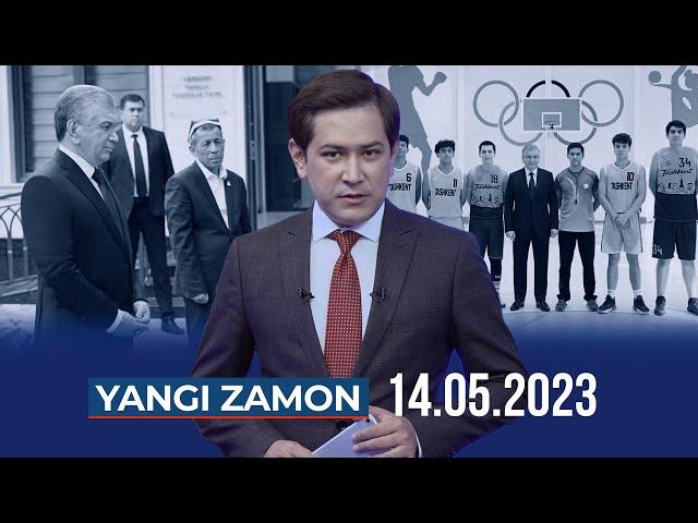 "YANGI ZAMON" dasturi (14.05.2023)